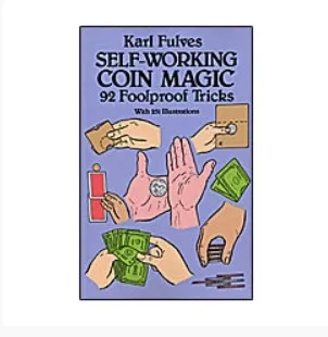 Self Working Coin Magic by Karl Fulves - Click Image to Close